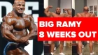 Big Ramy - 8 Weeks Out from Mr.Olympia 2018