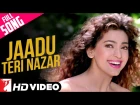 Jaadu Teri Nazar - Full Song HD | Darr | Shah Rukh Khan | Juhi Chawla | Udit Narayan
