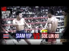 Soe Lin Oo vs Siam Yip, Lethwei 2017 Lekkha Moun, Win Sein Taw Ya, Burmese Boxing