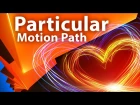 Движение частиц Trapcode Particular по траектории (Motion Path) - AEplug 161