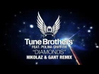 Tune Brothers feat. Polina Griffith - Diamonds (Nikolaz &amp; Gant Remix) TEASER