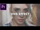 Retro VHS Look in Premiere Pro CC 2018 (with Grading and Overlays) | Easy Tutorial