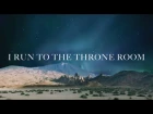 Kim Walker-Smith - Throne Room (Lyric Video)