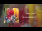 Rival Sons - Hollow Bones Pt. 1
