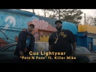 Cuz Lightyear - Pots N Pans (ft. Killer Mike) (Official Music Video)