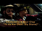 Funkadelic & Soul Clap feat. Sly Stone - "In Da Kar"