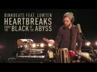 BINKBEATS feat. Luwten - Heartbreaks From The Black Of The Abyss