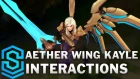 Aether Wing Kayle Special Interactions