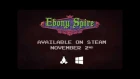 Ebony Spire: Heresy - Steam Launch trailer
