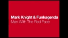 Funkagenda & Mark Knight - Man With The Red Face