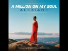 A Million on My Soul (From "Valerian and the City of a Thousand Planets" OST) Lyrics
