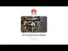Huawei Hi-Fi Sound - Исправление звука в аппаратах Huawei. Fix sound devices Huawei. Manual.