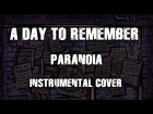 A Day to Remember - Paranoia (Instrumental Cover)