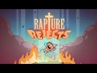 Rapture Rejects Announcement Trailer