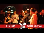 #TrueBattle2 Dr.Acula vs White Dick'ция
