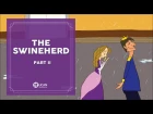 Learn English Listening | English Stories - 78. The Swineherd part 2