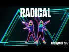 Dyro & Dannic - Radical | Just Dance 2017 | Alternate Gameplay preview