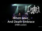 Симптом - When Love And Death Embrace (HIM cover)