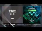 Betavoice - Get Ya (#XBONE048 Preview)