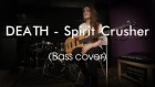 Death - Spirit Crusher (bass cover)