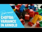 Arnold for Cinema 4D: Variance Techniques