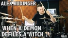 Alex Rudinger - Whitechapel - "When A Demon Defiles A Witch"