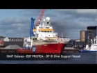 Boskalis Offshore (SMIT Subsea) Diving Campaign with DP3 DSV EDT Protea