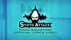 SYNTHATTACK - Final Salvation (Official Lyrics Video)