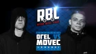 RBL: ОГЕL VS MOVEC (LEAGUE1, RUSSIAN BATTLE LEAGUE)