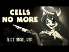 CELLS NO MORE | Alice Angel Rap!