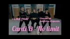 Cardi B feat G-Eazy - No limit | Choreograohy Sekerina