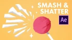 After Effects Smash & Shatter Animation Tutorial - Destroy Anything!