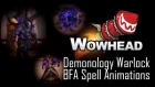 Demonology Warlock New Spell Animations - Battle For Azeroth