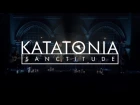 Katatonia - Day (from Sanctitude, the Union Chapel concert film)