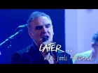 Morrissey - Spent The Day in Bed - Later… with Jools Holland - BBC Two
