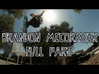 Brandon McCormick - Full Street Part