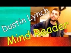 Dustin Lynch – Mind Reader cover by Nikolas