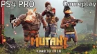Mutant Year Zero: Road to Eden - PS4 PRO Gameplay Part 1 (ARK OutSkirts)