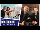 EXCLUSIVE Peter Capaldi & Brian Minchin Interview - The Aftershow - Doctor Who: The Fan Show
