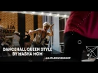 Demarco–Nuh Ease Up.Dancehall Queen Style by Маша Мать All Stars Workshop 01.2017
