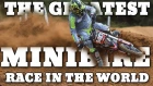 The Greatest Minibike Race In The World!