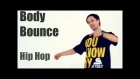 Видео уроки / Танцы (Hip-Hop) | - Обучение хип-хоп (hip hop dance tutorial). Body Bounce (самоучитель)