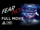 Fear Not - Full Movie - Dean Wilson, Tommy Searle, Gautier Paulin, Jeremy McGrath [HD]