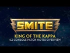 SMITE - 4.2 Console Patch Overview - King of the Kappa