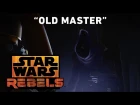 Old Master - Twilight of the Apprentice Preview | Star Wars Rebels