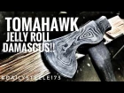 TOMAHAWK FROM JELLY-ROLL DAMASCUS!!!