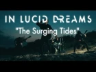 In Lucid Dreams - The Surging Tides (Official Music Video)