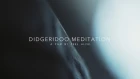 Didgeridoo Meditation 
