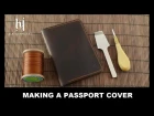 Making a Leather  Passport Cover / Jak zrobić etui na paszport