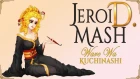Jeroi D. Mash (Рец Мария) - 我れは梔子 / Ware wa Kuchinashi (rus cover)